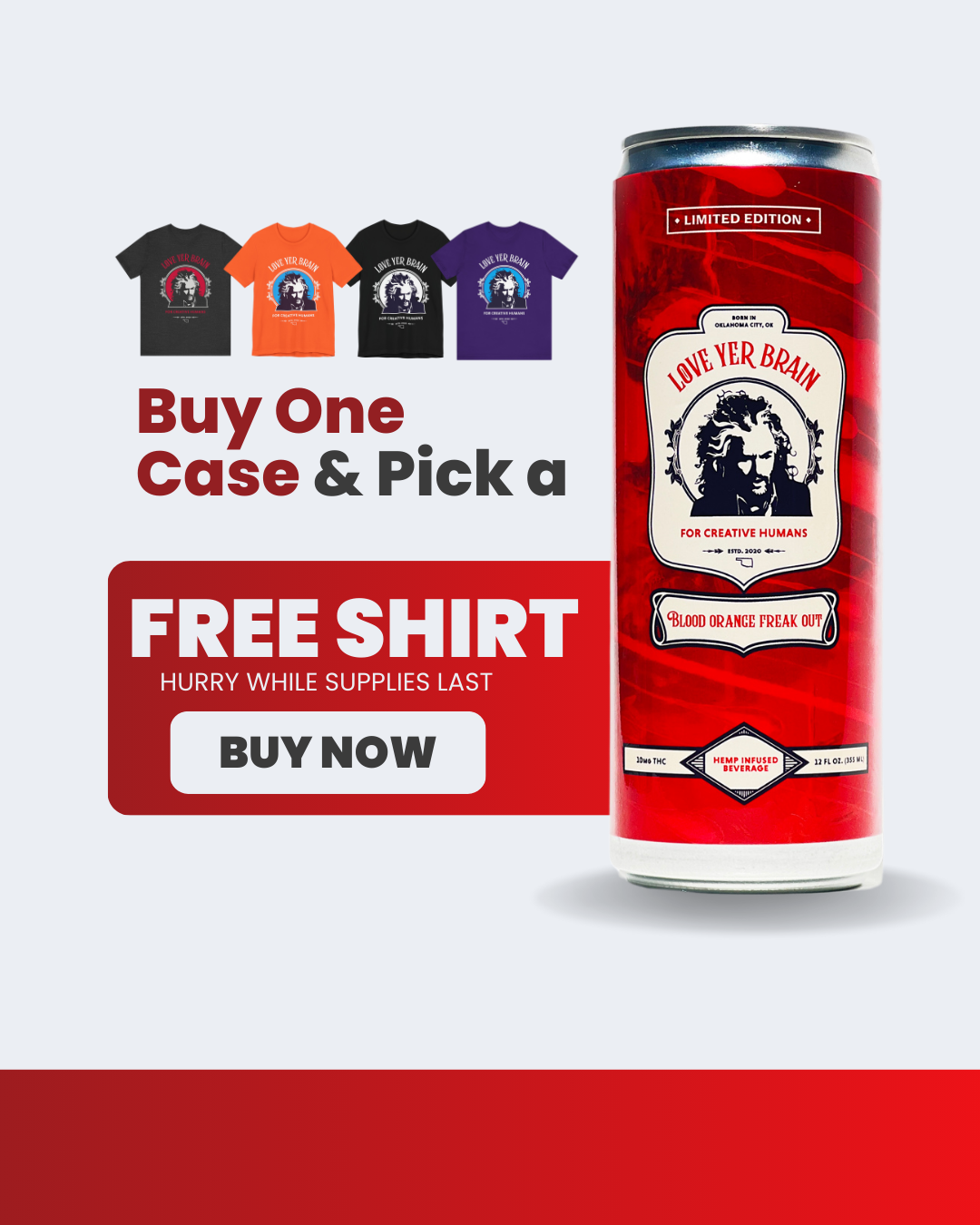 Case of 10mg and a Free Shirt! (24 cans) – Love Yer Brain